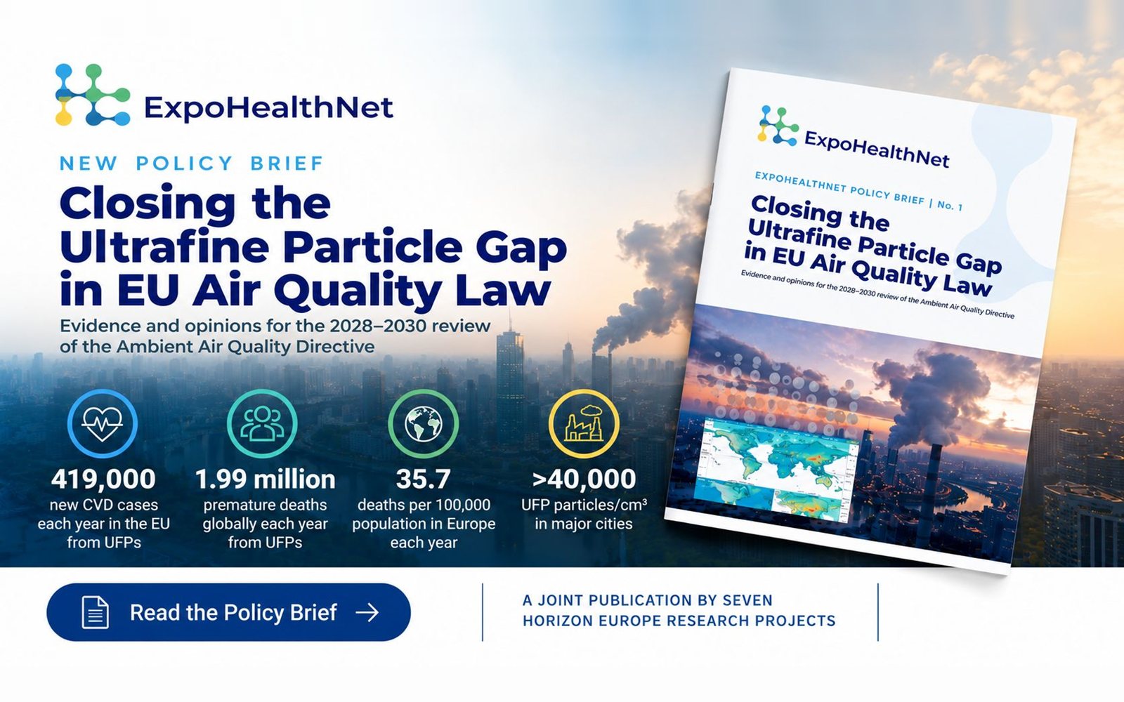 ExpoHealthNet policy brief “Closing the Ultrafine Particle Gap in EU Air Quality Law”, with key figures on the health impact of ultrafine particles in Europe.